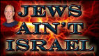 JEWS AIN’T ISRAEL video thumbnail