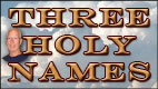 THREE HOLY NAMES video thumbnail